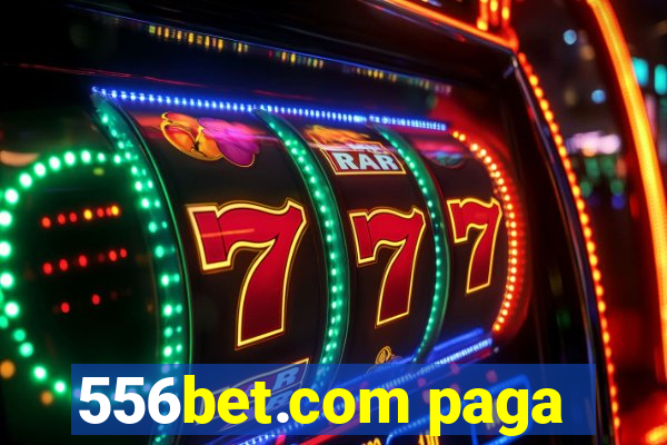 556bet.com paga